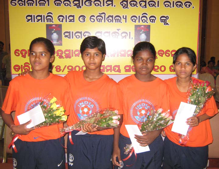 Orissa`s international u-14 girl footballers (L to R) <b>Kaushalya Barik, Subhaprabha Rout, Karishma Oram and Mamali Das </b> get felicitation in Bhubaneswar on <b>May 9, 2009.